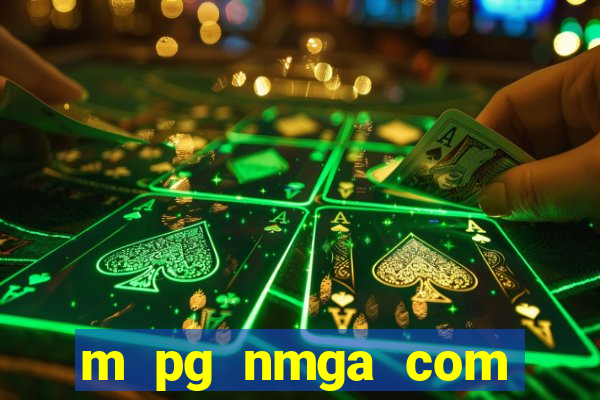 m pg nmga com fortune tiger