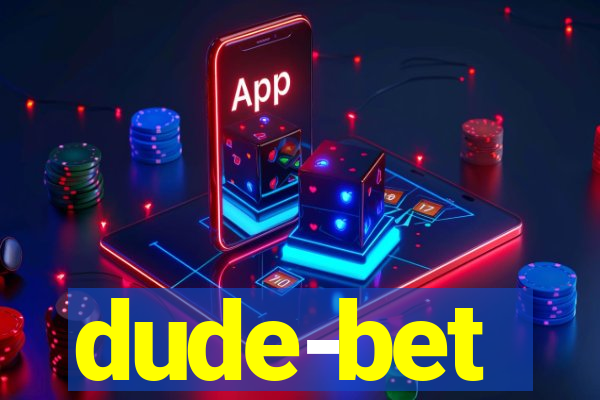 dude-bet