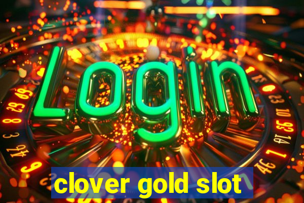 clover gold slot