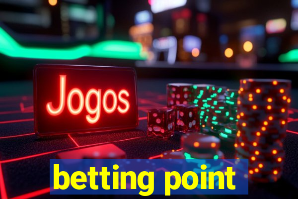 betting point