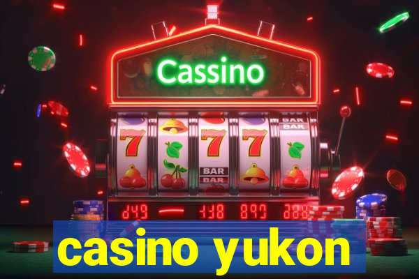 casino yukon