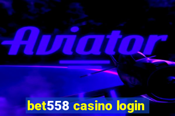 bet558 casino login