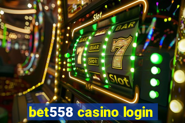 bet558 casino login