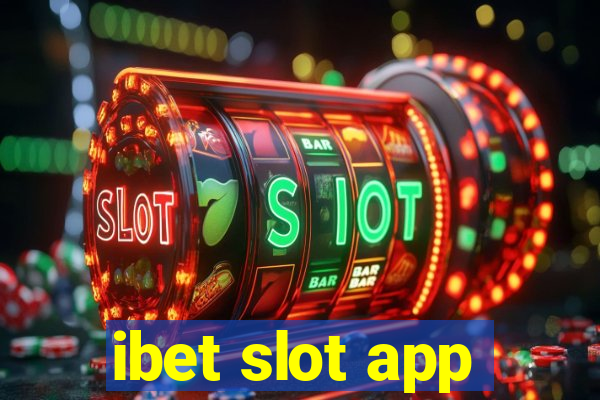 ibet slot app