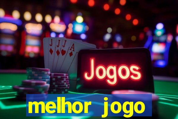 melhor jogo gratuito para android