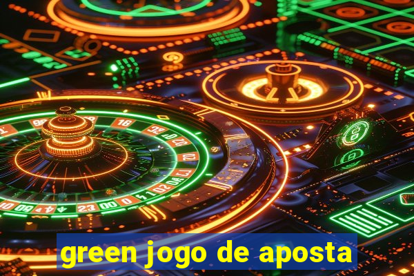 green jogo de aposta