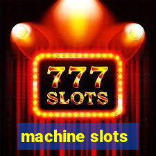 machine slots