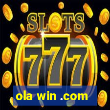 ola win .com