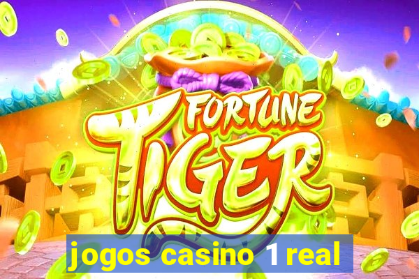 jogos casino 1 real