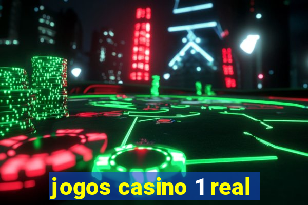 jogos casino 1 real