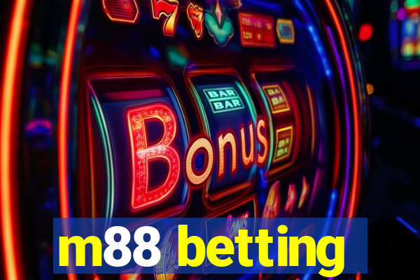 m88 betting