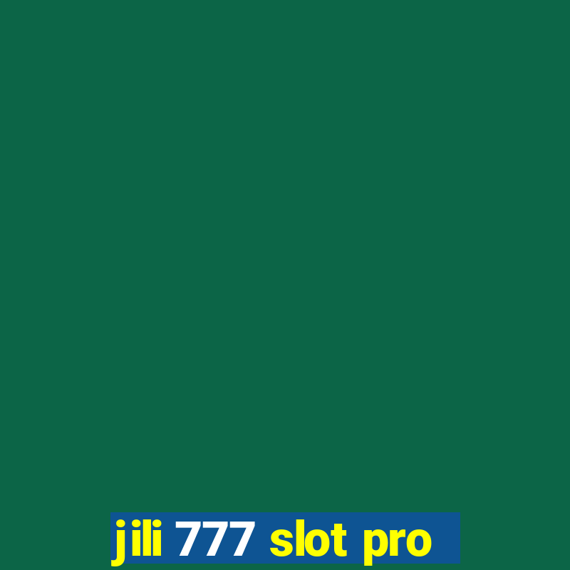 jili 777 slot pro