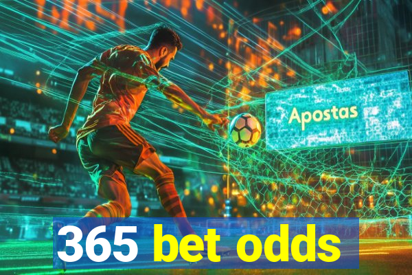 365 bet odds