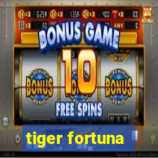 tiger fortuna