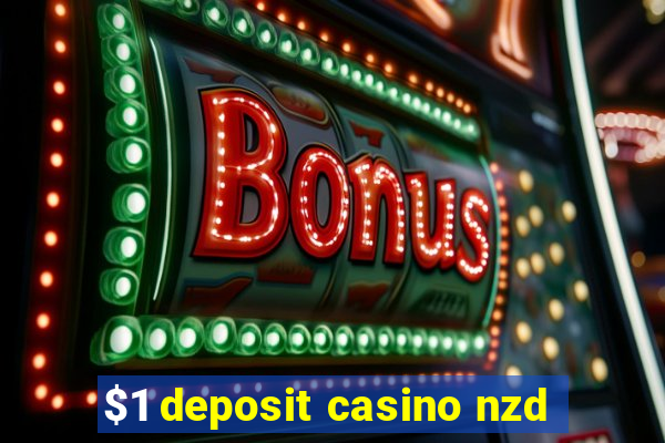 $1 deposit casino nzd