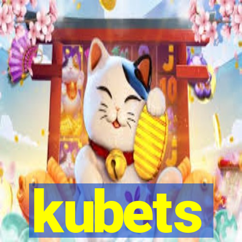 kubets