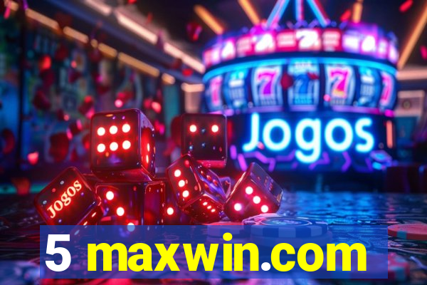 5 maxwin.com