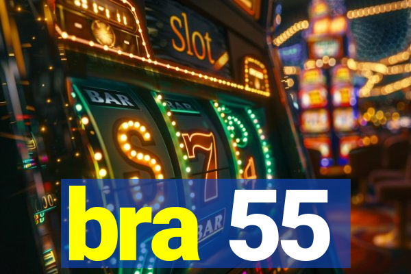 bra 55