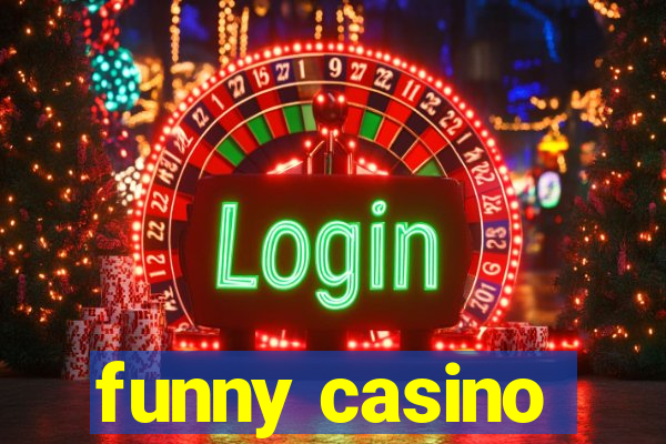 funny casino