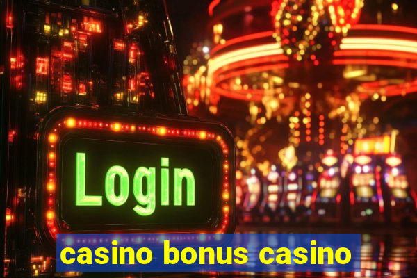 casino bonus casino