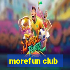 morefun club