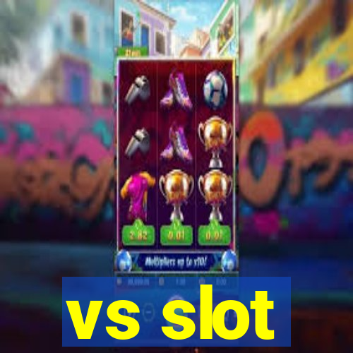 vs slot