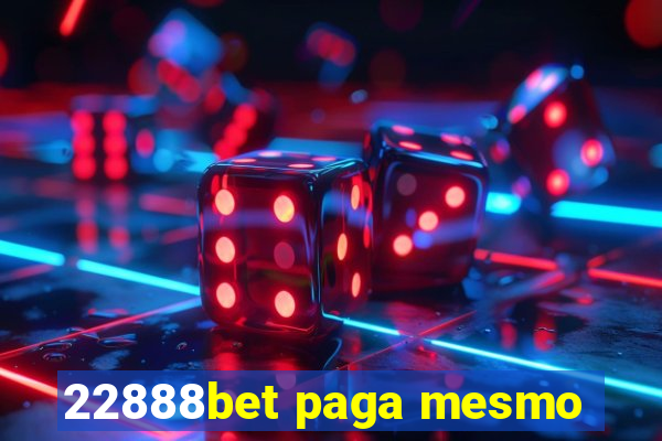 22888bet paga mesmo