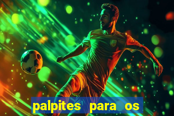 palpites para os jogos do brasileir?o série a