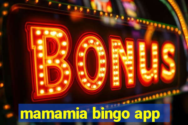 mamamia bingo app