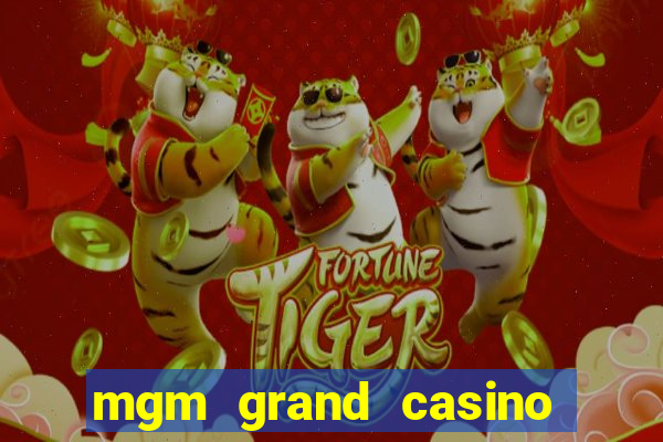 mgm grand casino in las vegas