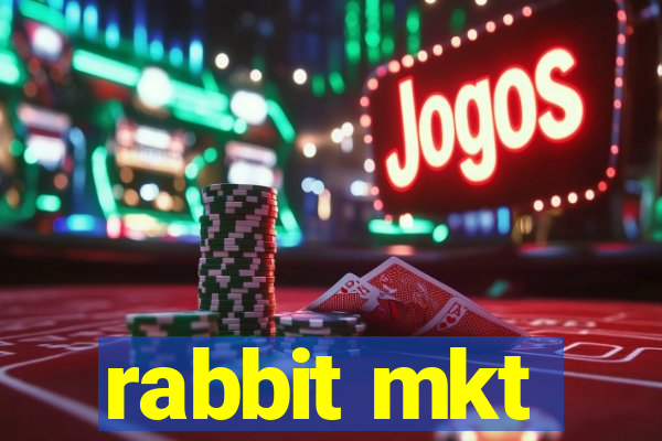 rabbit mkt