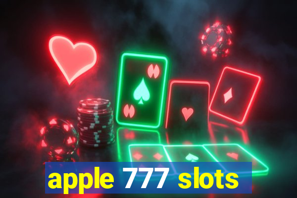 apple 777 slots