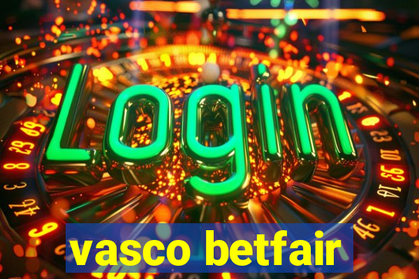 vasco betfair