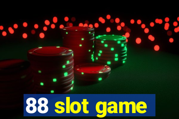 88 slot game