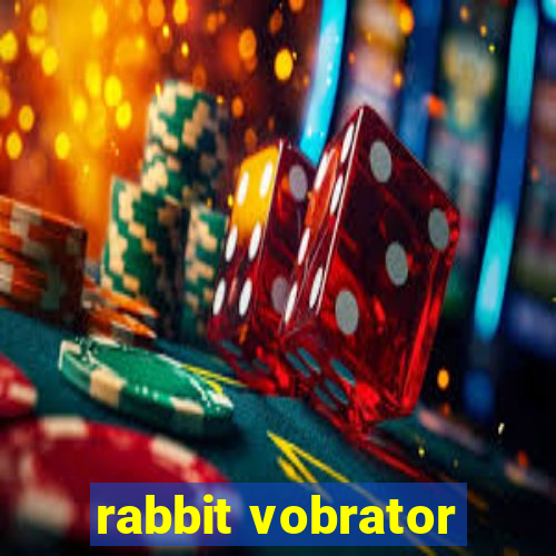 rabbit vobrator