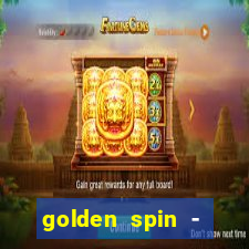 golden spin - slots casino