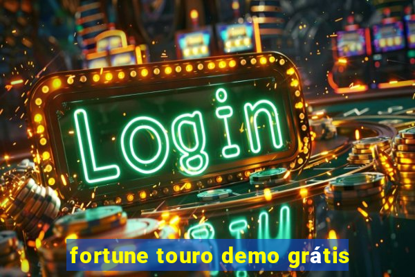 fortune touro demo grátis