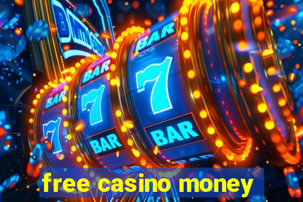 free casino money