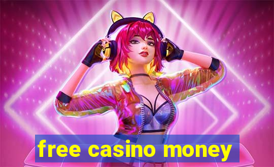 free casino money