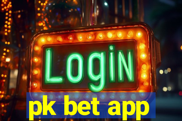 pk bet app