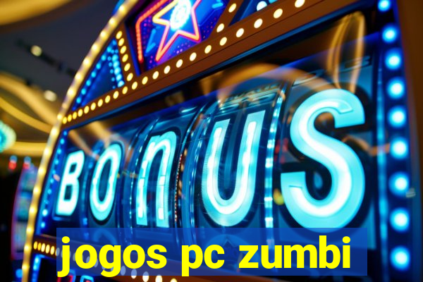 jogos pc zumbi