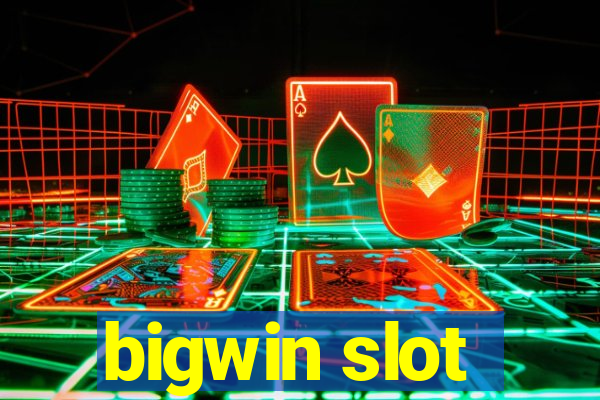 bigwin slot