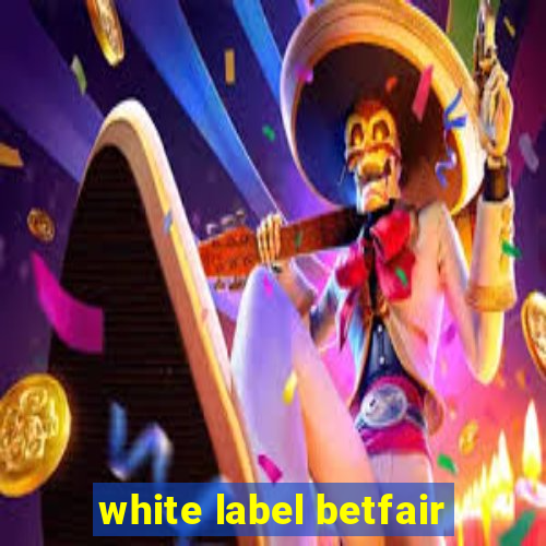 white label betfair