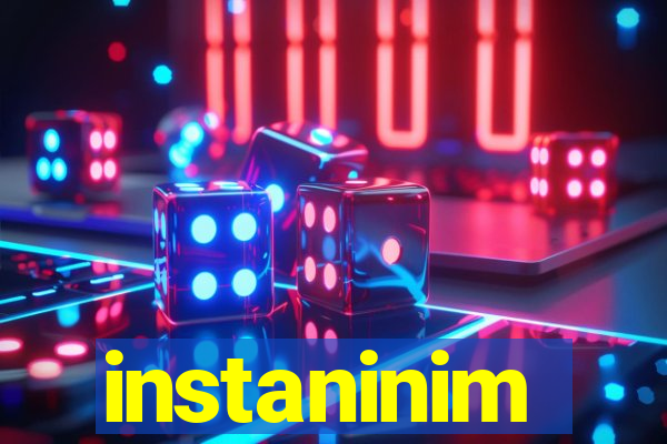 instaninim