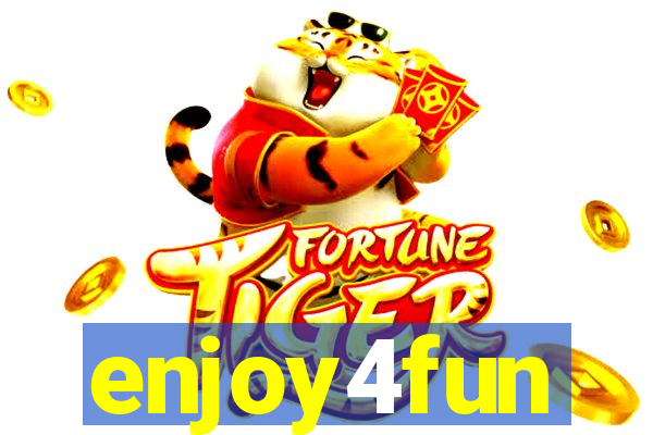 enjoy4fun