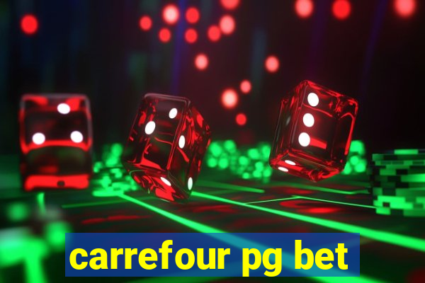 carrefour pg bet