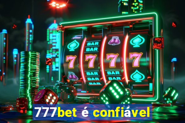 777bet é confiável