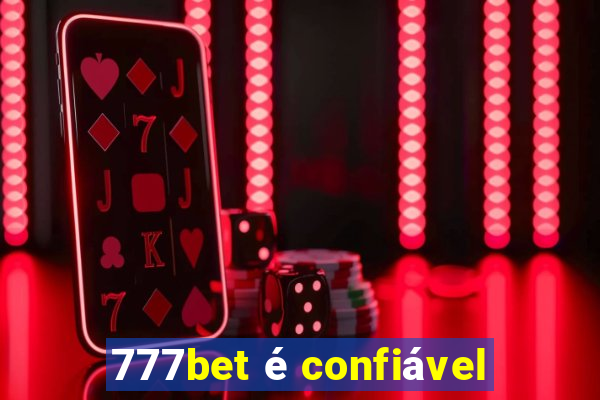 777bet é confiável