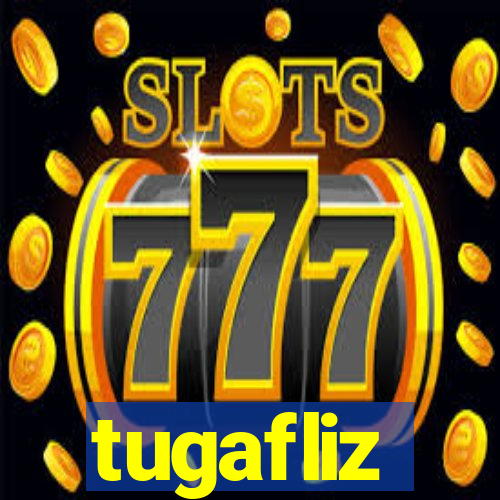 tugafliz