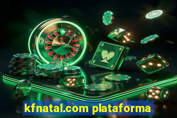 kfnatal.com plataforma